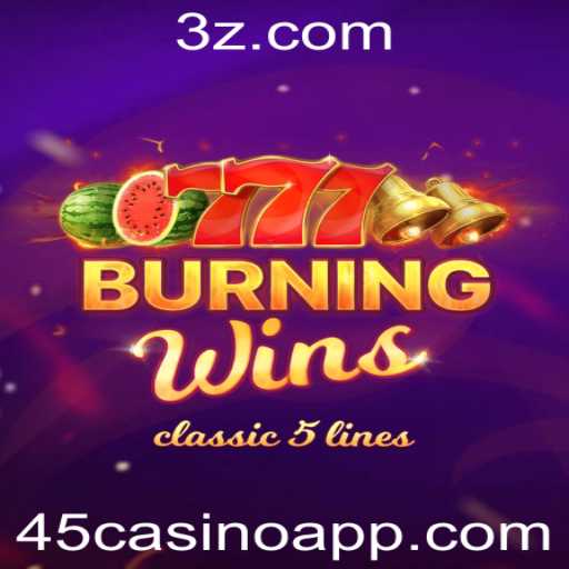 Descubra o Universo de BurningWins: Um Guia Completo para Jogadores de 45casino