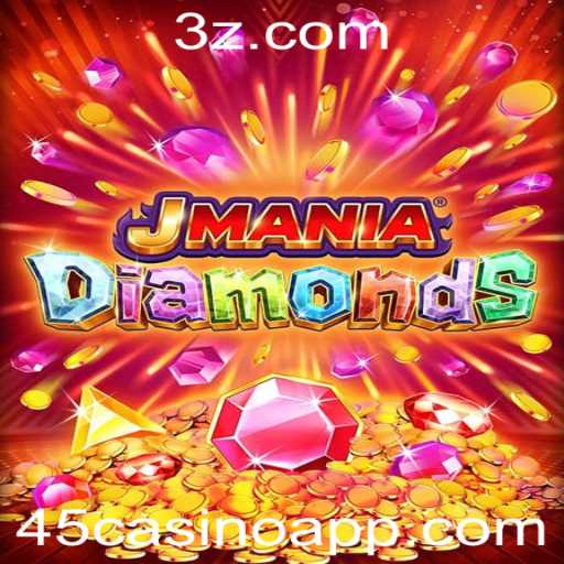 Descubra o Fascinante Mundo de JManiaDiamonds no Universo 45casino